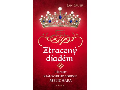 Ztracený diadém - Případy královského soudce Melichara