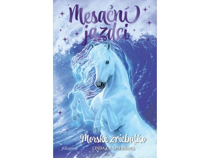 Mesační jazdci 4 - Morské žriebätko