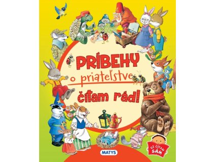 Príbehy o priateľstve čítam rád