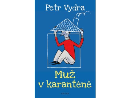 Muž v karanténě