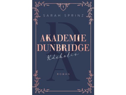 Akademie Dunbridge: Kdekoliv