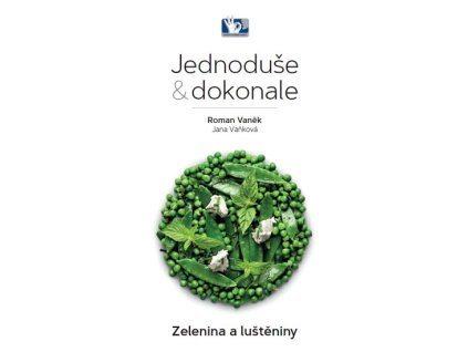 Zelenina a luštěniny - Jednoduše & dokon