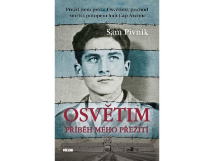 Osvětim - Příběh mého přežití