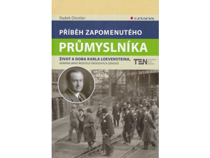Příběh zapomenutého průmyslníka