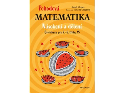 Pohodová matematika - Násobení a dělení