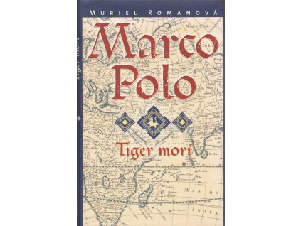 Marco Polo III. - Tiger morí