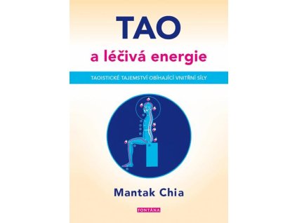 Tao a léčivá energie - Taoistické tajems
