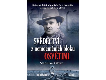 Svědectví z nemocničních bloků Osvětimi