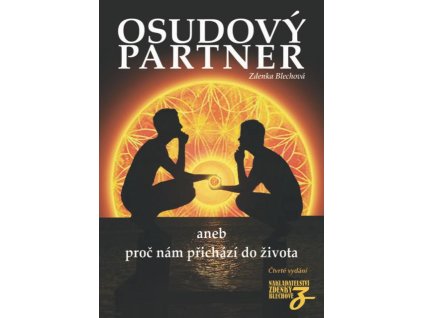 Osudový partner aneb proč nám přichází do života
