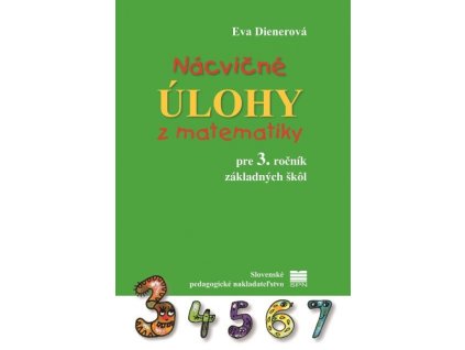 Nácvičné úlohy z matematiky pre 3. ročník ZŠ - 2. vydanie