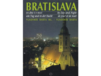 Bratislava vo dne i v noci