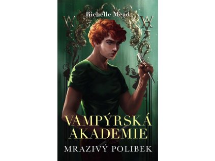Vampýrská akademie 2 - Mrazivý polibek