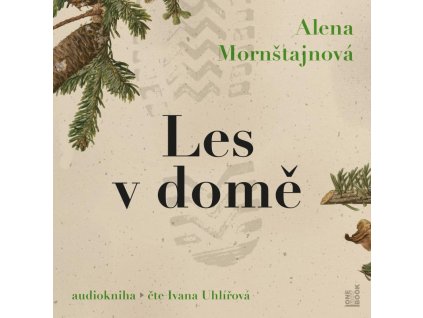 Les v domě - CDmp3 (Čte Ivana Uhlířová)