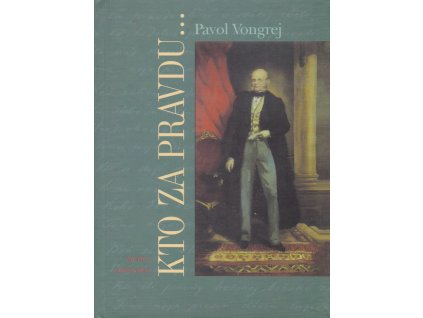 Kto za pravdu ...