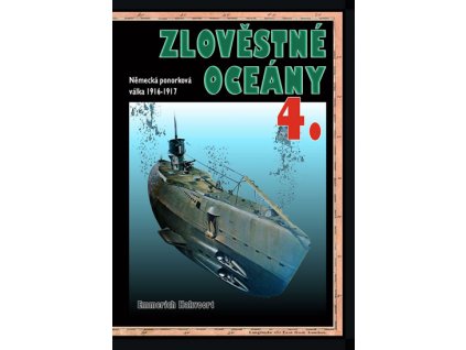 Zlověstné oceány 4. - Německá ponorková válka 1916-1917