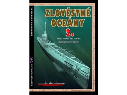 Zlověstné oceány 2. - Německá ponorková válka 1914-1915