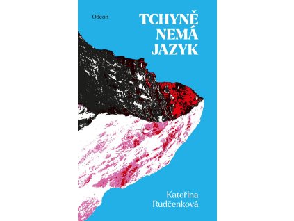 Tchyně nemá jazyk