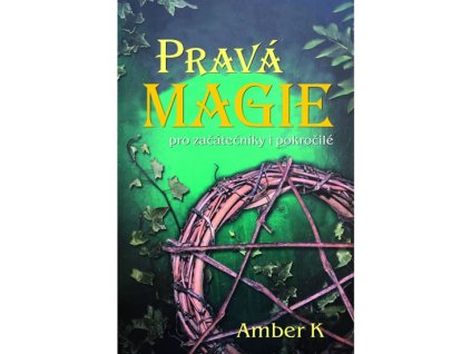 Pravá magie pro začátečníky i pokročilé
