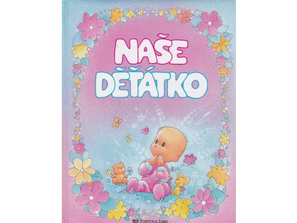 Naše děťátko