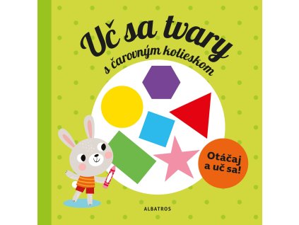 Uč sa tvary s kúzelným kolieskom