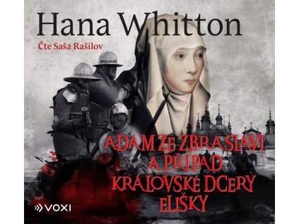 Adam ze Zbraslavi a případ královské dcery Elišky (audiokniha)