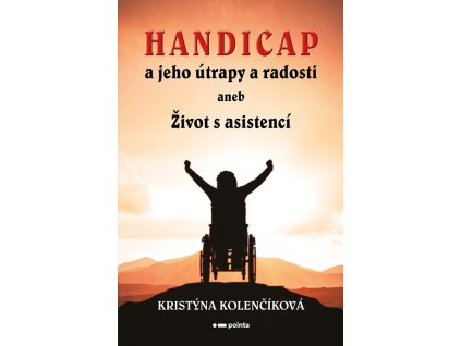 Handicap a jeho útrapy a radosti