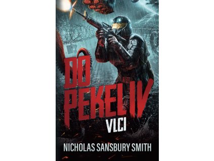 Do pekel IV: Vlci