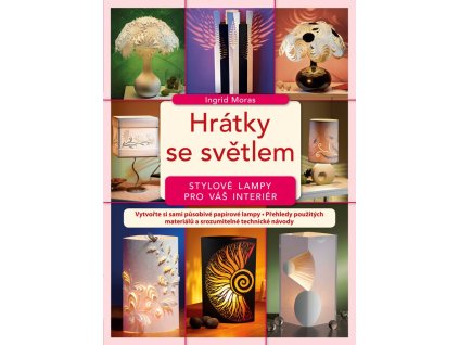 Hrátky se světlem - stylové lampy pro váš interiér