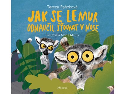 Jak se lemur odnaučil šťourat v nose