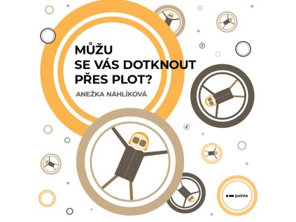 Můžu se vás dotknout přes plot?