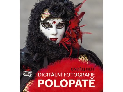 Digitální fotografie polopatě