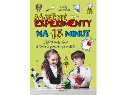 Báječné experimenty na 15 minut