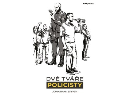 Dvě tváře policisty