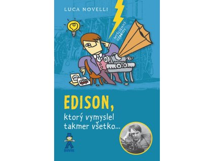 Edison, ktorý vymyslel takmer všetko