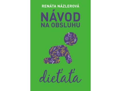Návod na obsluhu dieťaťa
