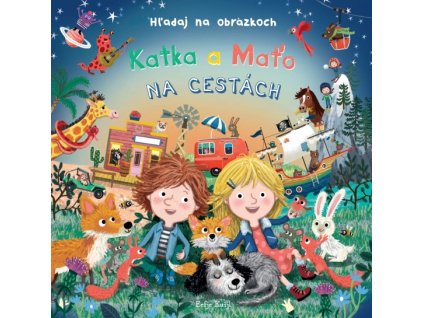 Katka a Maťo na cestách - Hľadaj na obrázkoch