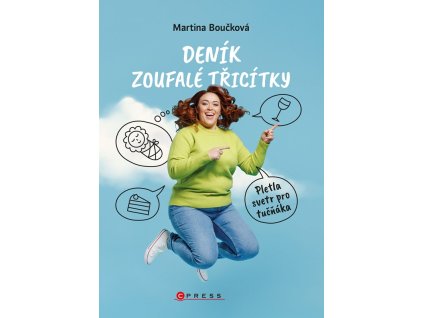 Deník zoufalé třicítky