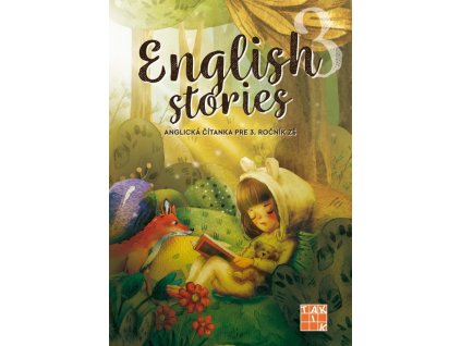 English stories - anglická čítanka pre 3. ročník