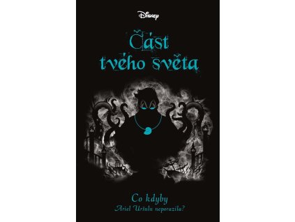 Disney - Co kdyby... Část tvého světa