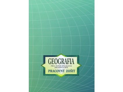 Geografia pre 9. ročník ŠZŠ - PZ