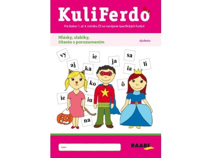 Kuliferdo – hlásky, slabiky, čítanie s porozumením, dyslexia PZ