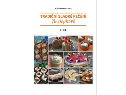 Tradiční sladké pečení bezlepkově 3. díl