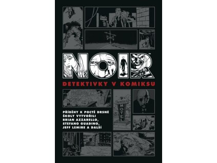 Noir: Detektivky v komiksu