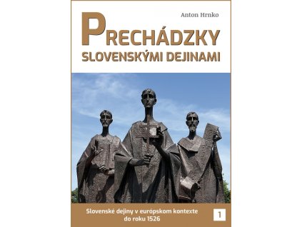 Prechádzky slovenskými dejinami