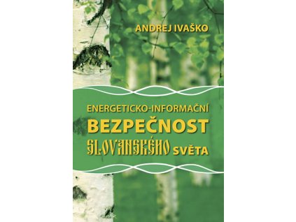 Energeticko-informační bezpečnost slovan
