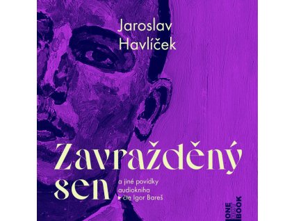 Zavražděný sen a jiné povídky - CDmp3 (Čte Igor Bareš)
