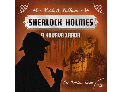 Sherlock Holmes a Krvavá zrada - CDmp3 (Čte Václav Knop)