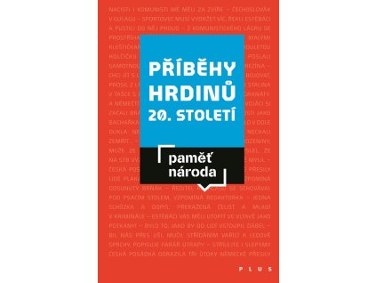 Příběhy hrdinů 20. století