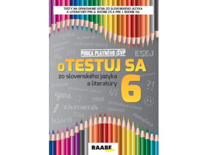 Otestuj sa 6 zo slovenského jazyka a literatúry