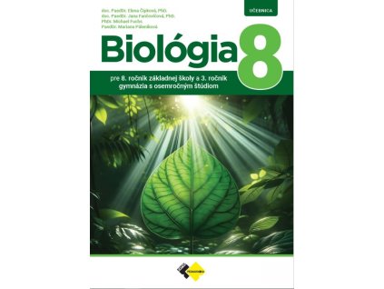 Biológia pre 8. ročník ZŠ a 3. ročník gymnázia s osemročným štúdiom